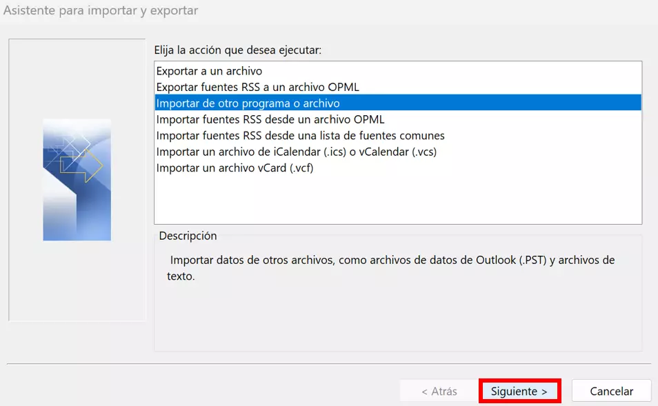 Asistente de importación y exportación de Outlook: acción de “Importar de otro programa o archivo”